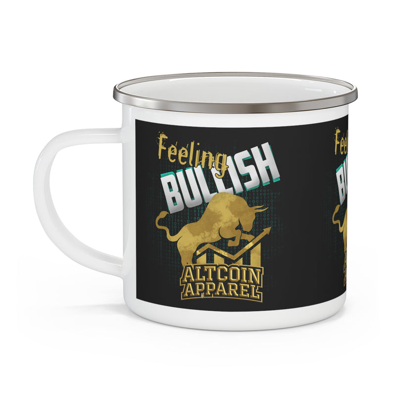 Feeling Bullish Enamel Camping Mug — 12 oz Crypto Altcoin Drinkware